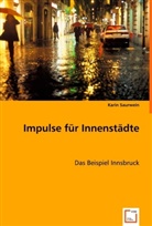 Karin Saurwein - Impulse für Innenstädte