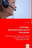 Jörn Unsöld - Umfrage-Berichterstattung im Fernsehen