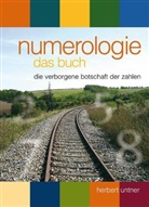 Herbert Untner, Herbert (Dr.) Untner, Wolfgang Pfleger, Herbert Untner - Numerologie - das Buch