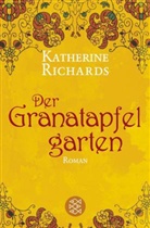 Katherine Richards - Der Granatapfelgarten