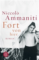 Niccolo Ammaniti, Niccolò Ammaniti - Fort von hier