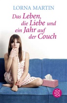 Lorna Martin - Das Leben, die Liebe und ein Jahr auf der Couch