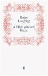 Roger Longrigg, Roge Longrigg, Roger Longrigg - A High-Pitched Buzz