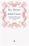 Rex Warner, Warner Rex, Re Warner, Rex Warner - Julius Caesar