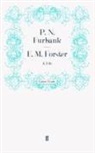 P N Furbank, P. N. Furbank, P.N. Furbank, FURBANK P N, P. N. Furbank, N Furbank... - E. M. Forster