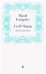 Dr. Maud Karpeles, Maud Karpeles, KARPELES MAUD, Mau Karpeles, Maud Karpeles - Cecil Sharp