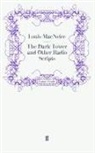 Louis MacNeice, Loui MacNeice, Louis MacNeice - The Dark Tower and Other Radio Scripts