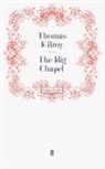 Thomas Kilroy, KILROY THOMAS, Thoma Kilroy, Thomas Kilroy - The Big Chapel