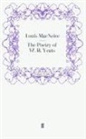 Louis MacNeice, MacNeice Louis, Loui MacNeice, Louis MacNeice - The Poetry of W. B. Yeats