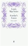 Louis MacNeice, Loui MacNeice, Louis MacNeice - Goethe's Faust
