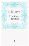 F R Leavis, F. R. Leavis, F.r. Leavis, Leavis F R, Leavis F. R., F. R. Leavis - The Great Tradition