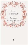 Ivan Turgenev, Ivan Garnett Turgenev, Turgenev Ivan, Iva Turgenev, Ivan Turgenev - Smoke