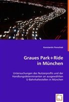 Konstantin Ponschab - Graues Park+Ride in München
