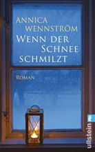 Annica Wennström - Wenn der Schnee schmilzt