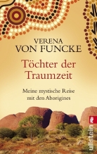 Funcke, Verena von Funcke - Töchter der Traumzeit