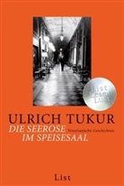 Tukur, Ulrich Tukur - Die Seerose im Speisesaal