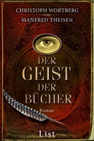 Manfred Theisen, Christoph Wortberg - Der Geist der Bücher