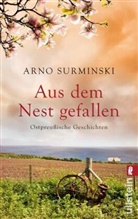 Surminski, Arno Surminski - Aus dem Nest gefallen