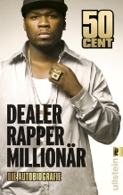 50 Cent - Dealer, Rapper, Millionär