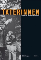 Kathrin Kompisch - Täterinnen