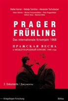 Günter Bischof, Stefan Herausgegeben von Karner, Viktor V Ishchenko, Viktor Vladimirovich Ishchenko, Stefan Karner, Michail J Prozumenscikov... - Prager Frühling - Bd. 2: Prager Frühling. Bd.2