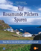 Ulrike Grunewald, Ulrike Grunwald, Ulrike Grunewald, Petra Woebke - Auf Rosamunde Pilchers Spuren