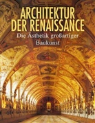 Barbara Borngässer, Rolf Toman, Achim Bednorz - Architektur der Renaissance