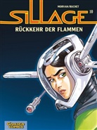 Philippe Buchet, Jean David Morvan, Jean-David Morvan, Philippe Buchet - Sillage - Bd.10: Sillage - Rückkehr der Flammen. Bd.10