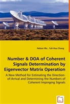 Yuh-Huu Chang, Nelso Wu, Nelson Wu - Number & DOA of Coherent Signals Determination by Eigenvector Matrix Operation
