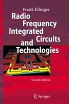 Frank Ellinger - Radio Frequency Integrated Circuits and Technologies