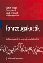 Ulrich Bernhard, Ulrich u a Bernhard, Fran Brandl, Franz Brandl, Karl Feitzelmayer, Marti Pflüger... - Fahrzeugakustik