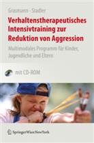 Dört Grasmann, Dörte Grasmann, Christina Stadler, S. Grasmann - Verhaltenstherapeutisches Intensivtraining zur Reduktion von Aggression