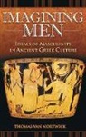 Thomas van Nortwick, Thomas Van Nortwick - Imagining Men
