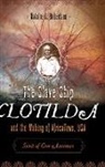 Natalie Robertson, Natalie S. Robertson, Inc. Crichton &amp; Associates - Slave Ship Clotilda and the Making of Africatown, Usa