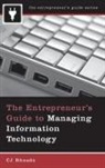 C. J. Rhoads, CJ Rhoads - Entrepreneur's Guide to Managing Information Technology