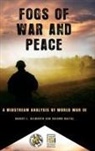 Robert Dilworth, Robert L. Dilworth, Robert L. Maital Dilworth, Dilworth Robert L., Schlomo Maital, Shlomo Maital - Fogs of War and Peace