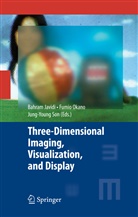 Bahram Javidi, Fumi Okano, Fumio Okano, Jung-Young Son - Three-Dimensional Imaging, Visualization, and Display
