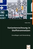Tobias Viere - Variantenrechnung in Stoffstromnetzen