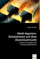 Jürgen Schneider - Multi-Agenten-Simulationen auf dem Aluminiummarkt