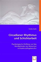 Valeska Stadie - Circadianer Rhythmus und Schichtarbeit