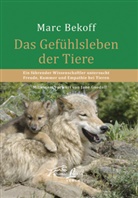 Marc Bekoff - Das Gefühlsleben der Tiere