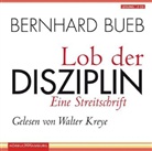 Bernhard Bueb, Walter Kreye - Lob der Disziplin, 2 Audio-CDs (Hörbuch)