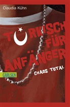 Bora Dagtekin, Claudia Kühn - Chaos total