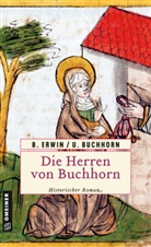 Buchhorn, Ulrich Buchhorn, Erwi, Birgi Erwin, Birgit Erwin - Die Herren von Buchhorn