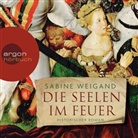 Sabine Weigand, Birgitta Assheuer - Die Seelen im Feuer, 6 Audio-CDs (Hörbuch)