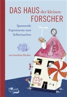 Joachim Hecker, Sybille Hein - Das Haus der kleinen Forscher