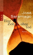 Jose Saramago, José Saramago - Eine Zeit ohne Tod