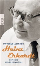 Heinz Erhardt - Unvergeßlicher Heinz Erhardt