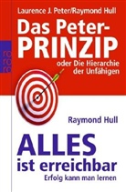 Raymond Hull, Laurence J. Peter - Das Peter-Prinzip oder Die Hierarchie der Unfähigen. Alles ist erreichbar