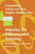 Dagmar Kumbier, Friedeman Schulz von Thun, Friedemann Schulz von Thun, Dina Barghaan, Christian Hanig, Marcus Poenisch... - Impulse für Führung und Training